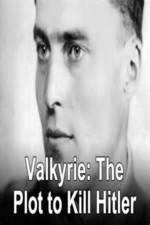 Watch Valkyrie: The Plot to Kill Hitler Niter