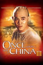 Watch Once Upon a Time in China III Niter