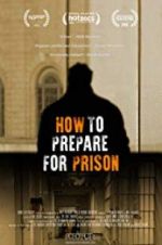 Watch How to Prepare For Prison Niter