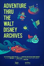 Watch Adventure Thru the Walt Disney Archives Niter