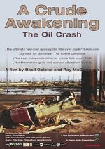 Watch A Crude Awakening: The Oil Crash Niter