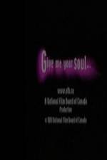 Watch Give Me Your Soul Niter
