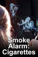 Watch Smoke Alarm: The Unfiltered Truth About Cigarettes Niter