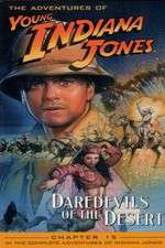Watch The Adventures of Young Indiana Jones: Daredevils of the Desert Niter