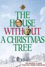 Watch The House Without a Christmas Tree Niter
