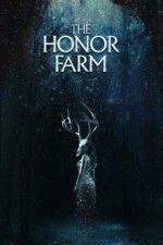 Watch The Honor Farm Niter