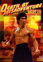 Watch Death by Misadventure: The Mysterious Life of Bruce Lee Niter