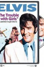 Watch The Trouble with Girls Niter