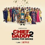 Watch Chief Daddy 2: Going for Broke Niter