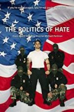 Watch The Politics of Hate Niter