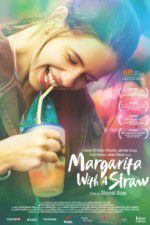 Watch Margarita with a Straw Niter