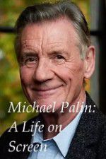 Watch A Life on Screen Michael Palin Niter