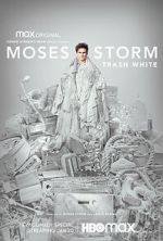 Watch Moses Storm: Trash White (TV Special 2022) Merdb