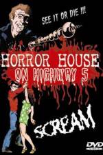 Watch Horror House on Highway Five Niter