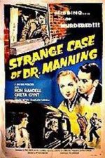 Watch The Strange Case of Dr. Manning Niter