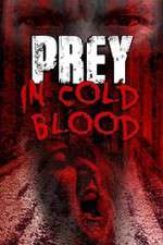 Watch Prey in Cold Blood Niter