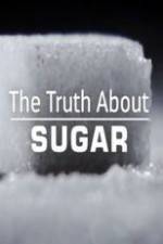 Watch The Truth About Sugar Niter