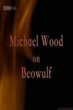 Watch Michael Wood on Beowulf Niter