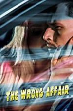 Watch The Wrong Affair Niter