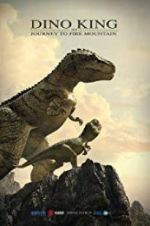 Watch Dino King 3D: Journey to Fire Mountain Niter