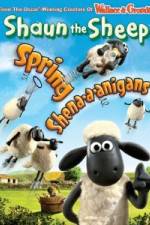 Watch Shaun The Sheep: Spring Shena-a-anigans Niter