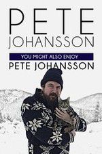 Watch Pete Johansson: You Might also Enjoy Pete Johansson Niter