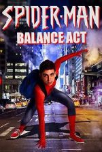 Watch Spider-Man: Balance Act Niter