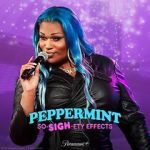 Watch Peppermint: So-SIGH-ety Effects (TV Special 2023) Niter
