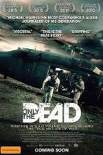 Watch Only the Dead Niter