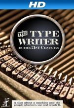 Watch The Typewriter (In the 21st Century) Niter