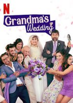 Watch Grandma\'s Wedding Niter