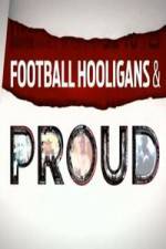 Watch Football Hooligan and Proud Niter
