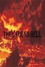 Watch They Found Hell Niter