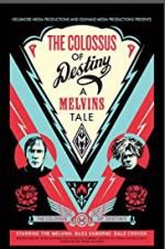 Watch The Colossus of Destiny: A Melvins Tale Niter