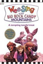 Watch Wee Sing in the Big Rock Candy Mountains Niter