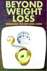 Watch Beyond Weight Loss: Breaking the Fat Loss Code Niter