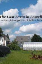 Watch The Last Farm in Lowell Niter