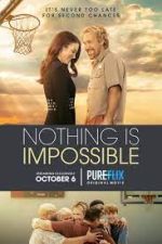 Watch Nothing is Impossible Movie2k