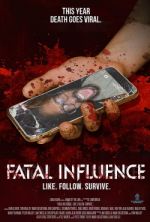 Watch Fatal Influence: Like. Follow. Survive. Niter