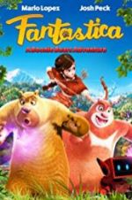 Watch Fantastica: A Boonie Bears Adventure Niter
