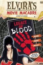 Watch Elvira's Movie Macabre: Legacy of Blood Niter