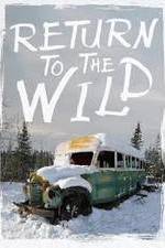 Watch Return to the Wild: The Chris McCandless Story Niter
