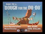 Watch Dough for the Do-Do (Short 1949) Niter