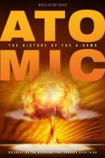 Watch Atomic: History of the A-Bomb Niter