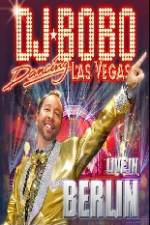 Watch DJ Bobo Dancing Las Vegas Show Live in Berlin Niter
