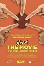 Watch REESE The Movie: A Movie About REESE Niter