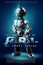 Watch The Adventure of A.R.I.: My Robot Friend Niter