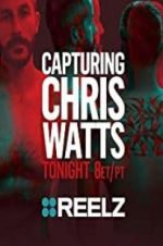 Watch Capturing Chris Watts Niter