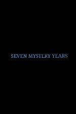 Watch 7 Mystery Years Niter