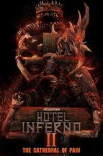 Watch Hotel Inferno 2: The Cathedral of Pain Niter